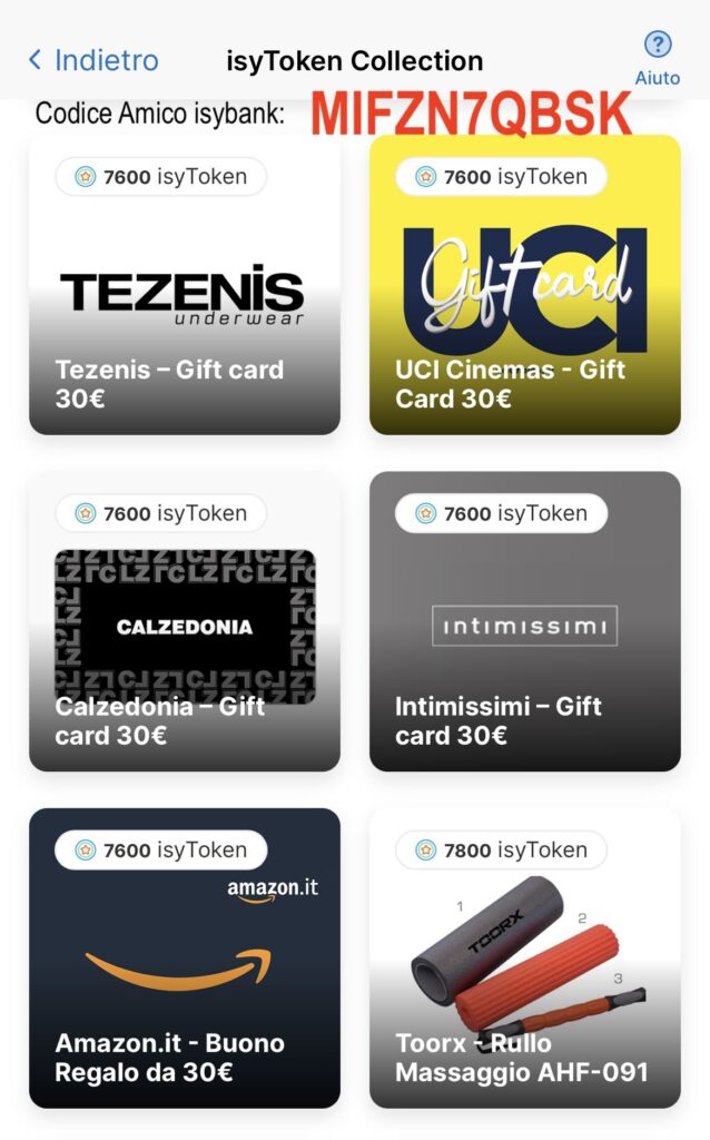
Scarica l'app, apri il conto isybank e inserisci il codice amico isybank MIFZN7QBSK: ricevi 7.600 isyToken da riscattare in buoni regalo da €30